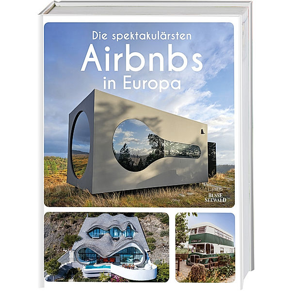 Die spektakulärsten Airbnbs in Europa, Annette Gerstenkorn