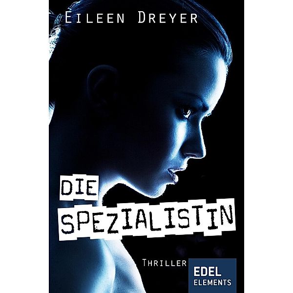 Die Spezialistin, Eileen Dreyer