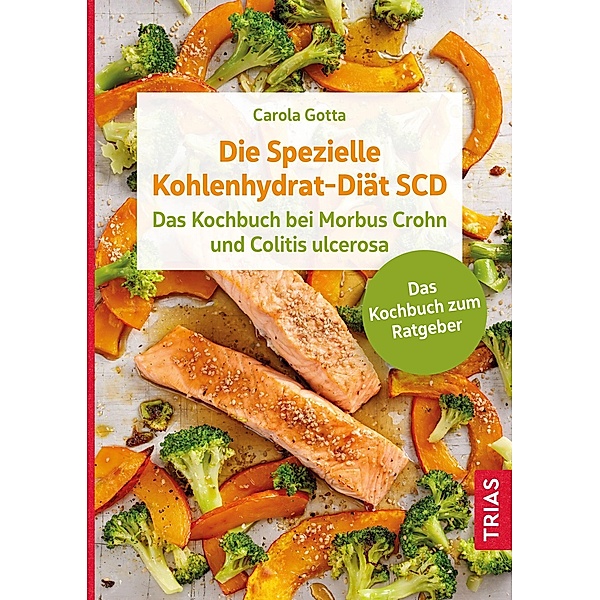 Die Spezielle Kohlenhydrat-Diät SCD, Carola Gotta