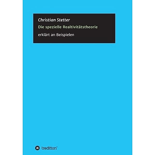 Die Spezielle Relativitätstheorie, Christian Stetter