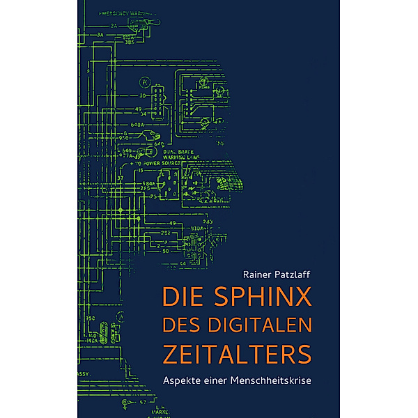 Die Sphinx des digitalen Zeitalters, Rainer Patzlaff