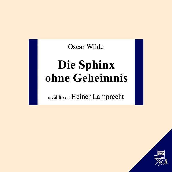 Die Sphinx ohne Geheimnis, Oscar Wilde