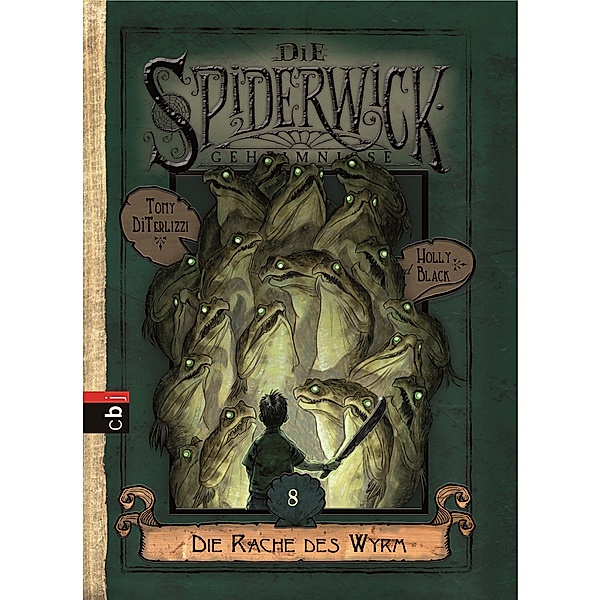 Die Spiderwick Geheimnisse Band 8: Die Rache des Wyrm, Tony DiTerlizzi, Holly Black