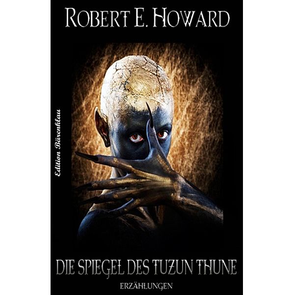 Die Spiegel des Tuzun Thune, Robert E. Howard