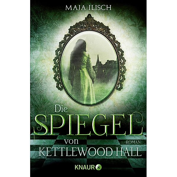 Die Spiegel von Kettlewood Hall, Maja Ilisch