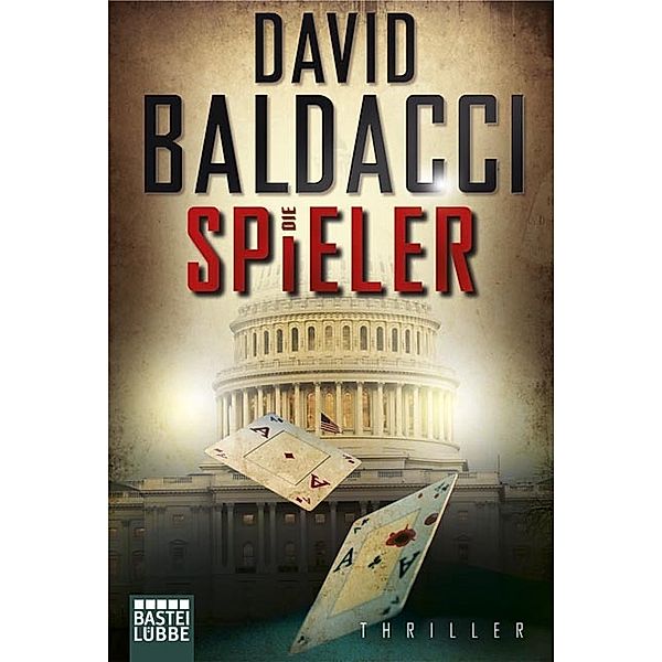 Die Spieler / Camel-Club Bd.3, David Baldacci