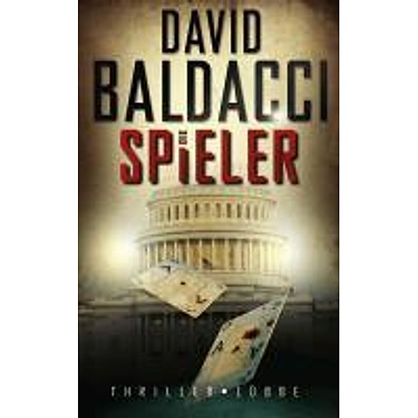 Die Spieler / Camel-Club Bd.3, David Baldacci