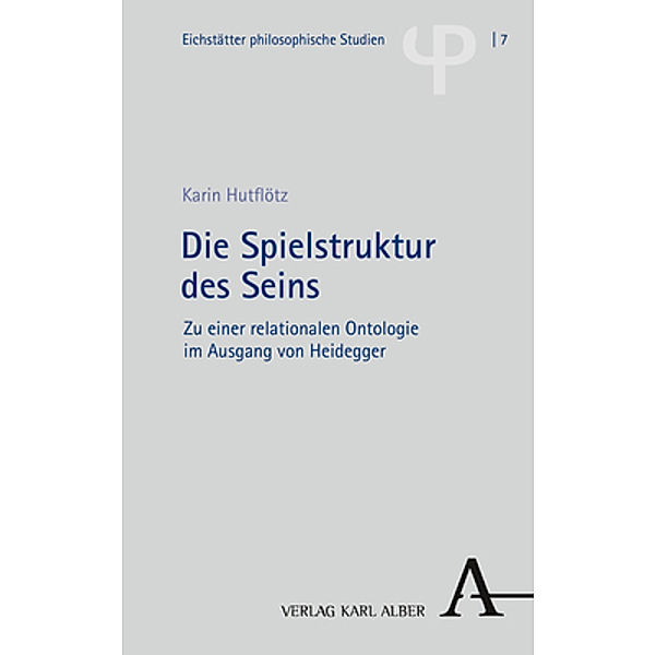 Die Spielstruktur des Seins, Karin Hutflötz