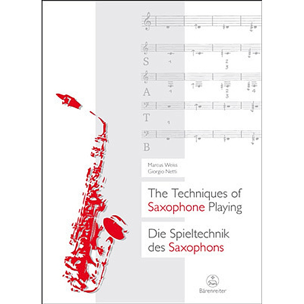 Die Spieltechnik des Saxophons / The Techniques of Saxophone Playing, Marcus Weiss, Giorgio Netti