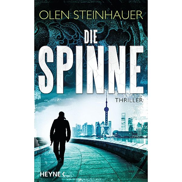 Die Spinne / Milo Weaver Bd.3, Olen Steinhauer