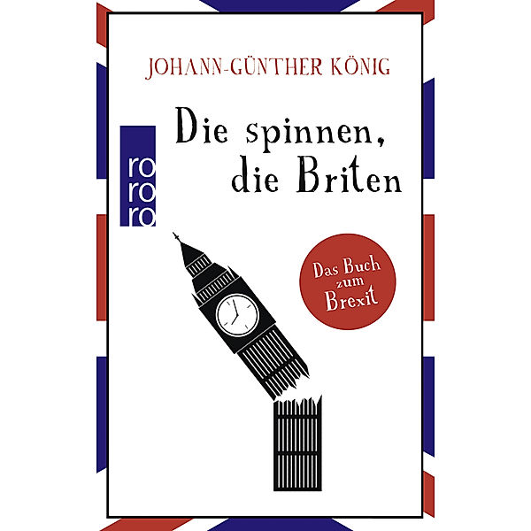 Die spinnen, die Briten, Johann-Günther König