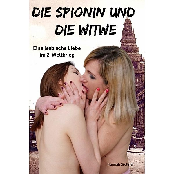 Die Spionin und die Witwe, Hannah Stollner