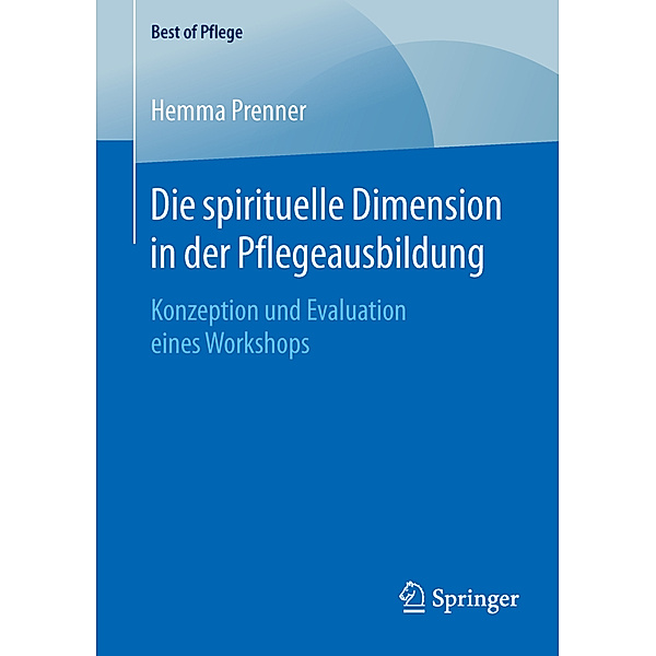 Die spirituelle Dimension in der Pflegeausbildung, Hemma Prenner