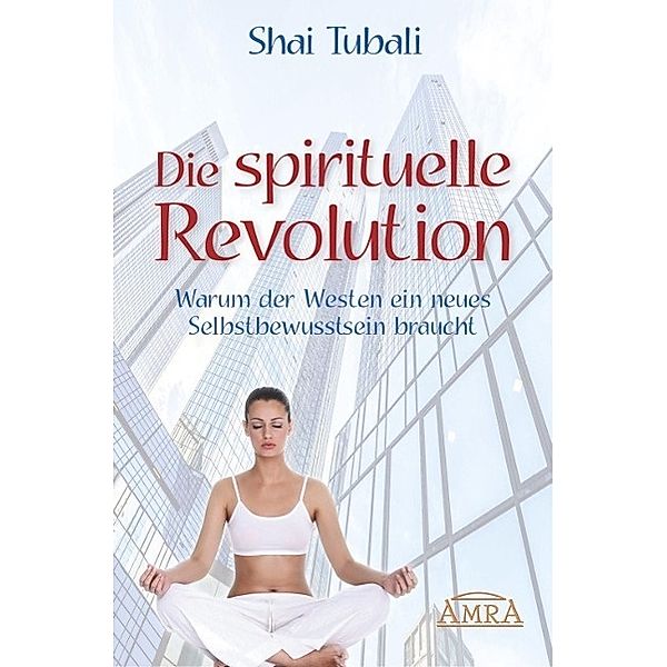 Die spirituelle Revolution, Shai Tubali