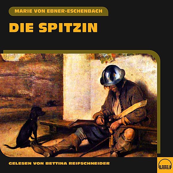 Die Spitzin, Marie von Ebner-Eschenbach