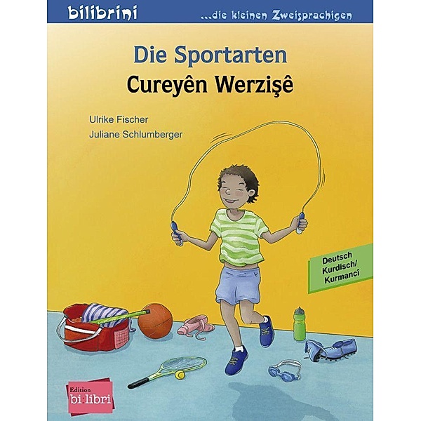 Die Sportarten / Cureyên Werzisê, Ulrike Fischer, Juliane Schlumberger