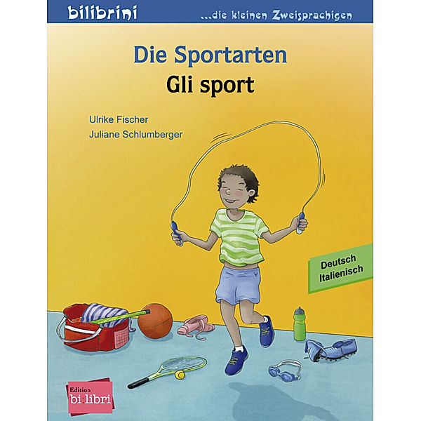 Die Sportarten / Gli sport, Ulrike Fischer, Juliane Schlumberger