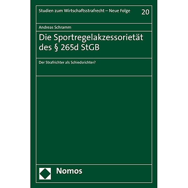 Die Sportregelakzessorietät des § 265d StGB, Andreas Schramm