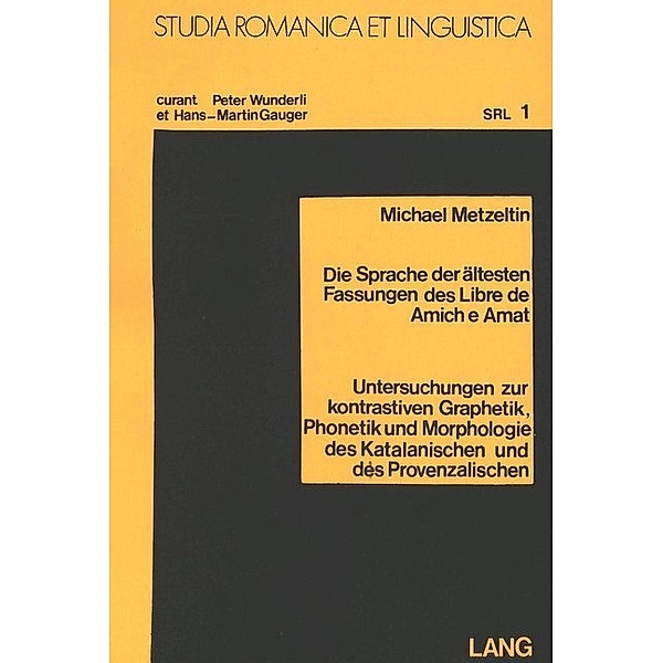 Die Sprache der ältesten Fassungen des Libre de amich e amat, Michael Metzeltin