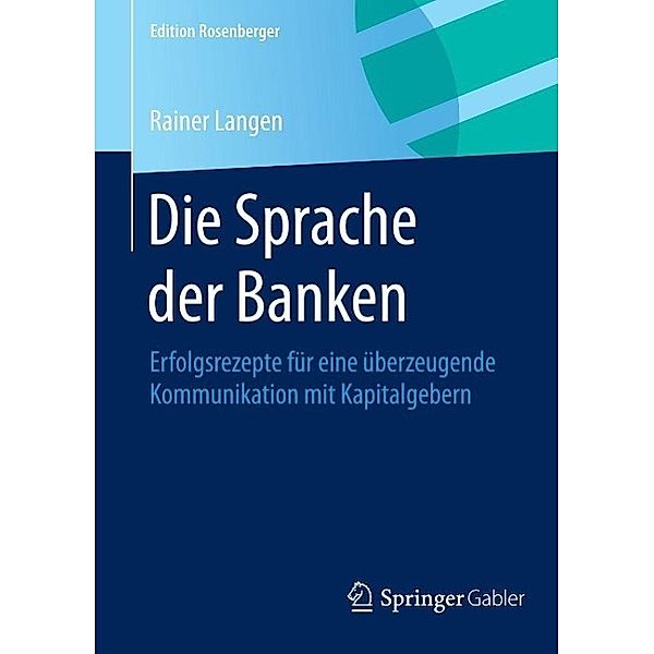 Die Sprache der Banken / Edition Rosenberger, Rainer Langen