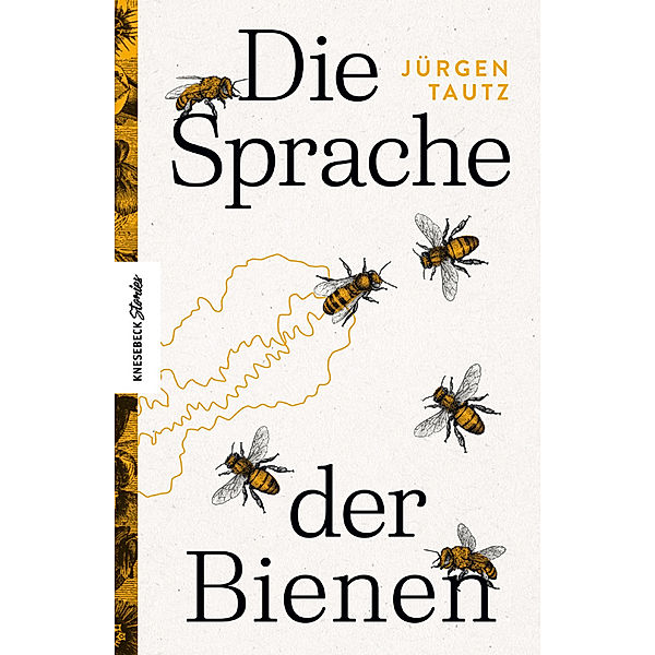 Die Sprache der Bienen, Jürgen Tautz