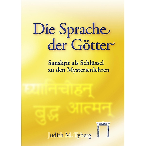 Die Sprache der Götter, Judith M. Tyberg