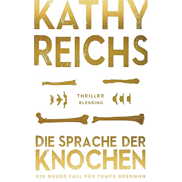 Die Sprache der Knochen / Tempe Brennan Bd.18, Kathy Reichs