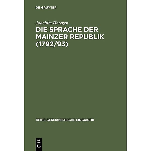 Die Sprache der Mainzer Republik (1792/93), Joachim Herrgen