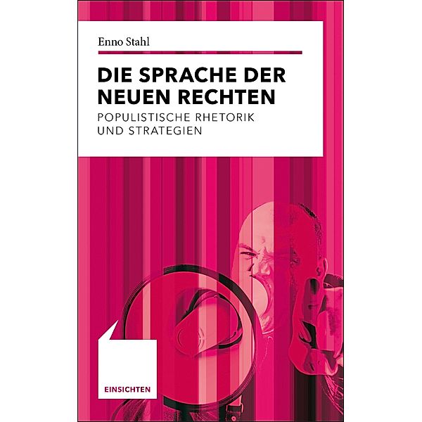 Die Sprache der Neuen Rechten, Enno Stahl