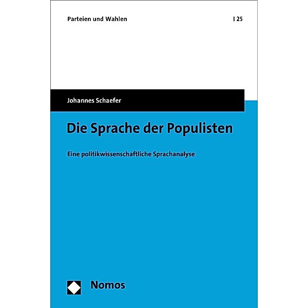 Die Sprache der Populisten / Parteien und Wahlen Bd.25, Johannes Schaefer