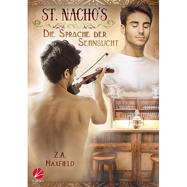 Die Sprache der Sehnsucht / St. Nacho's, Z. A. Maxfield