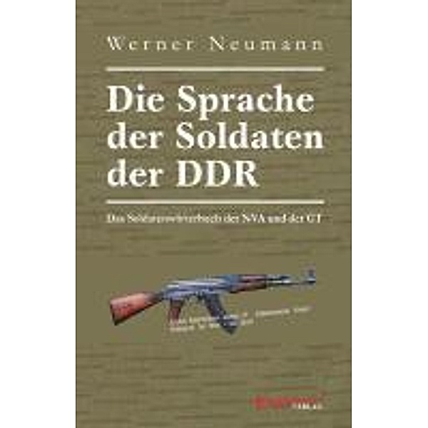 Die Sprache der Soldaten der DDR, Werner Neumann