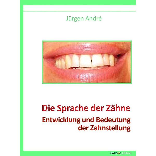 Die Sprache der Zähne, Jürgen André