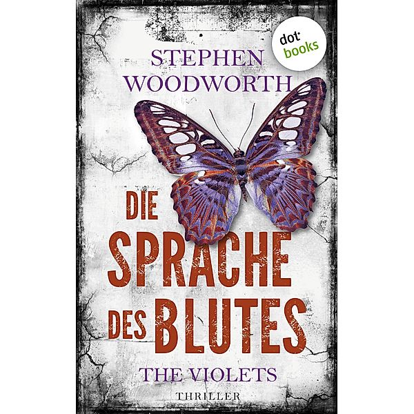 Die Sprache des Blutes / Violet Eyes Bd.3, Stephen Woodworth