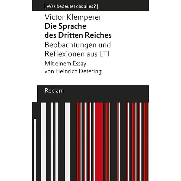 Die Sprache des Dritten Reiches. Beobachtungen und Reflexionen aus LTI / Reclams Universal-Bibliothek, Victor Klemperer