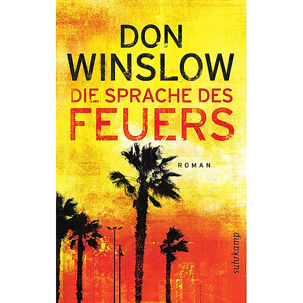Die Sprache des Feuers, Don Winslow