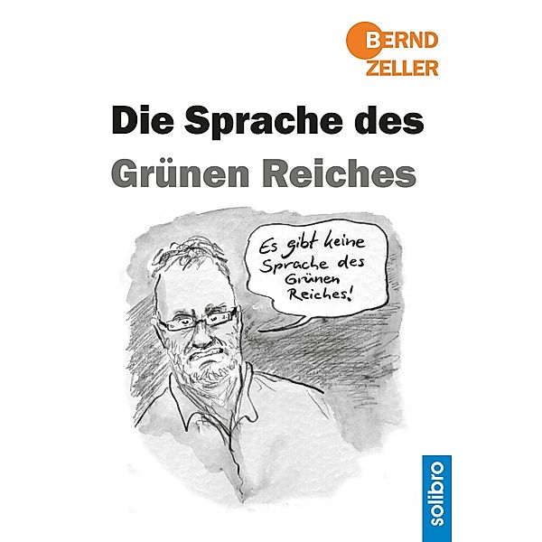 Die Sprache des Grünen Reiches / Satte Tiere Bd.9, Bernd Zeller