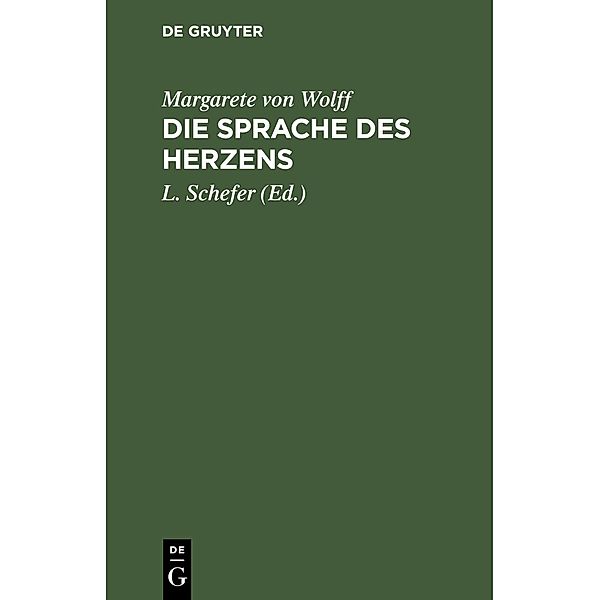 Die Sprache des Herzens, Margarete von Wolff