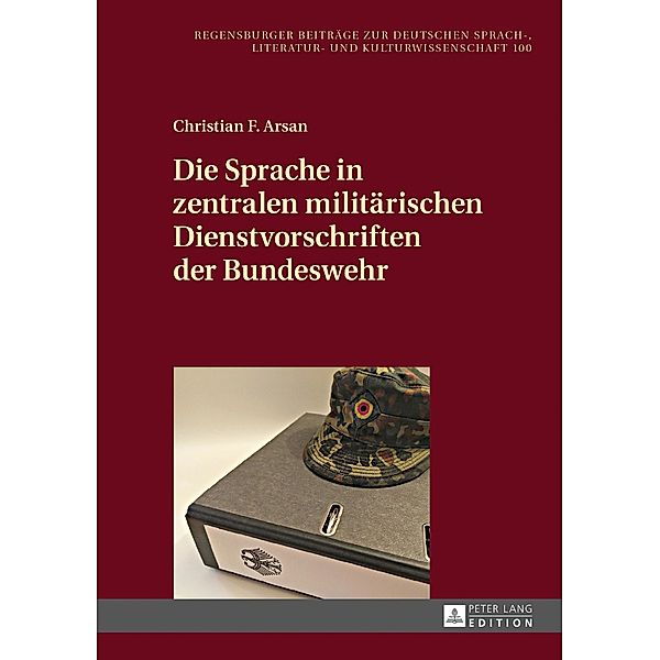 Die Sprache in zentralen militaerischen Dienstvorschriften der Bundeswehr, Christian F. Arsan