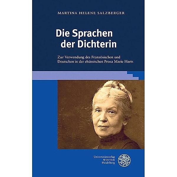 Die Sprachen der Dichterin / Beiträge zur Literaturtheorie und Wissenspoetik Bd.26, Martina Helene Salzberger