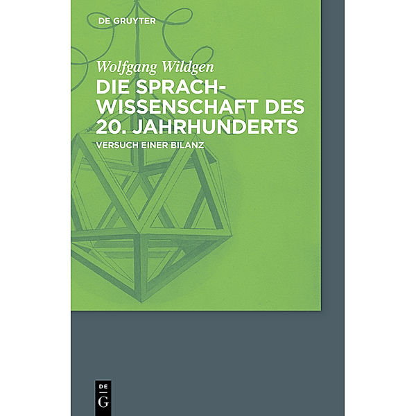 Die Sprachwissenschaft des 20. Jahrhunderts, Wolfgang Wildgen