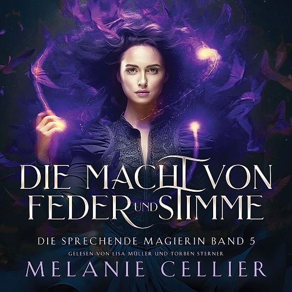 Die sprechende Magierin Serie - 5 - Die Macht von Feder und Stimme (Die sprechende Magierin 5 ) - Magisches Hörbuch, Melanie Cellier, Fantasy Hörbücher, Hörbuch Bestseller