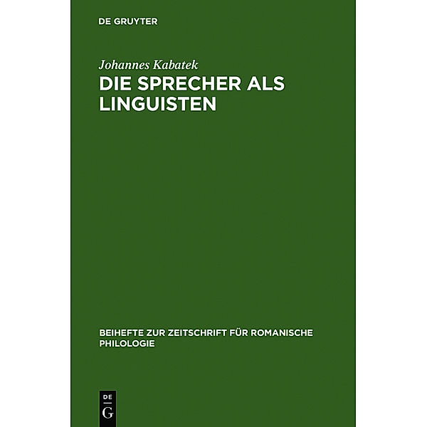 Die Sprecher als Linguisten, Johannes Kabatek