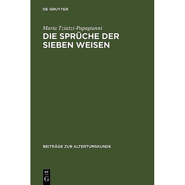 Die Sprüche der sieben Weisen / Beiträge zur Altertumskunde Bd.51, Maria Tziatzi-Papagianni