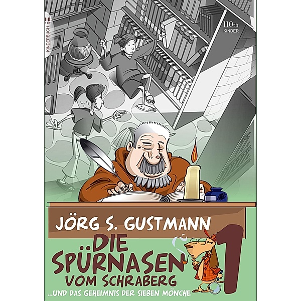 Die Spürnasen vom Schraberg, Jörg S. Gustmann