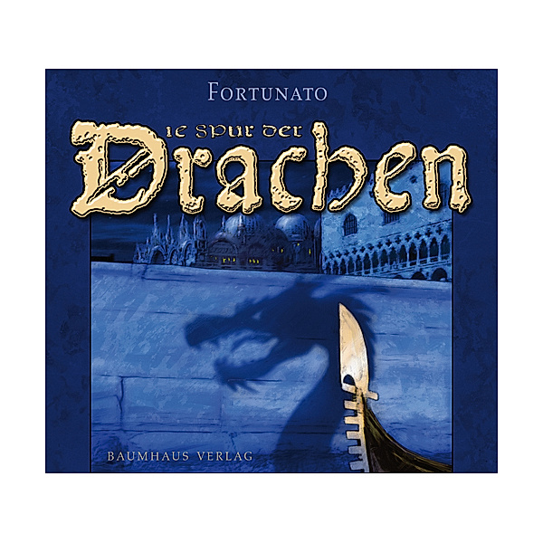 Die Spur der Drachen, 4 Audio-CDs, Fortunato