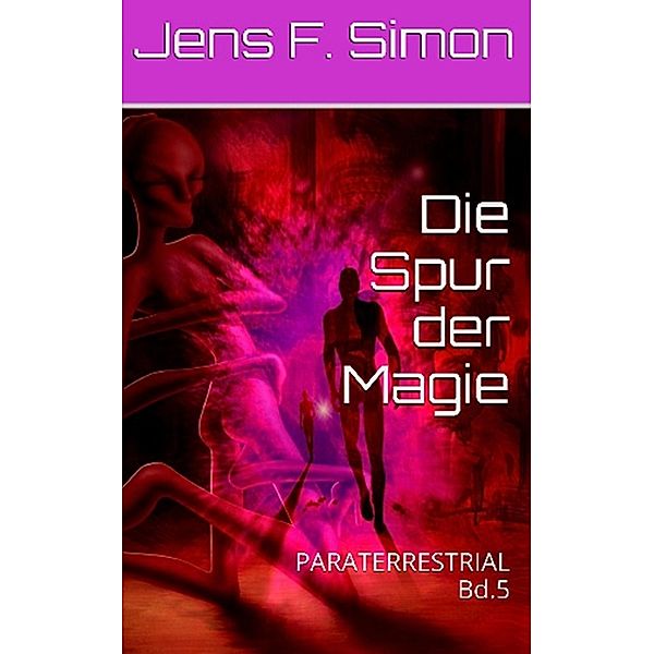 Die Spur der Magie ( Bd.5), Jens Frank Simon