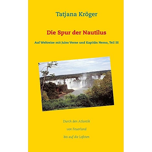 Die Spur der Nautilus, Tatjana Kröger