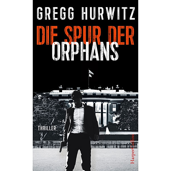 Die Spur der Orphans / Evan Smoak Bd.4, Gregg Hurwitz