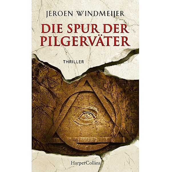 Die Spur der Pilgerväter / Peter de Haan Bd.3, Jeroen Windmeijer